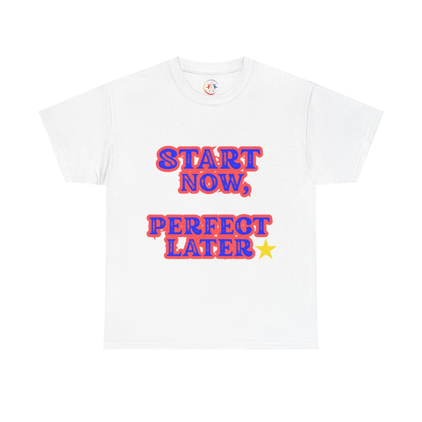 Motivational Unisex Heavy Cotton Tee | Start Now, Perfect Later | Gift for Graduates, Birthdays, Wellness Events
