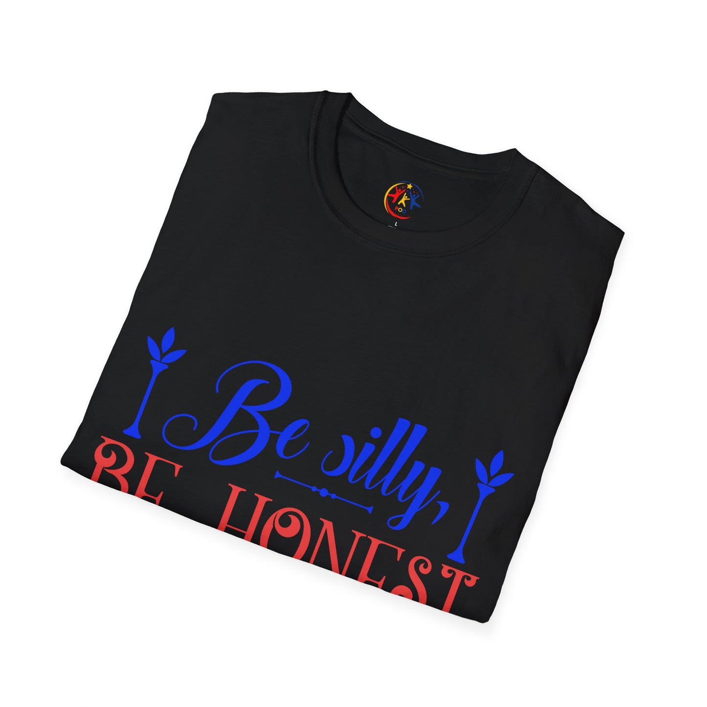 Inspirational Unisex Softstyle T-Shirt - Be Silly, Be Honest, Be Kind - Positive Vibes, Casual Wear, Gift for Friends, Motivational [...]