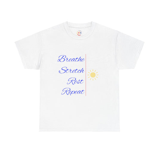 Motivational Unisex Tee - Breathe Stretch Rest Repeat, Mindfulness Apparel