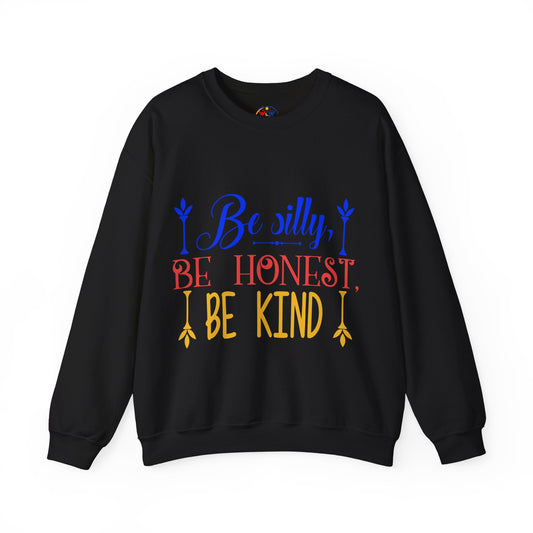 Be Silly, Be Honest, Be Kind Sweatshirt | Unisex Cozy Crewneck | Perfect Gift for Friends, Family, Birthdays, Inspirational Gift, [...]