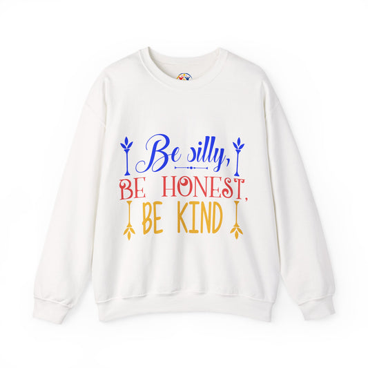 Be Silly, Be Honest, Be Kind Sweatshirt | Unisex Cozy Crewneck | Perfect Gift for Friends, Family, Birthdays, Inspirational Gift, [...]