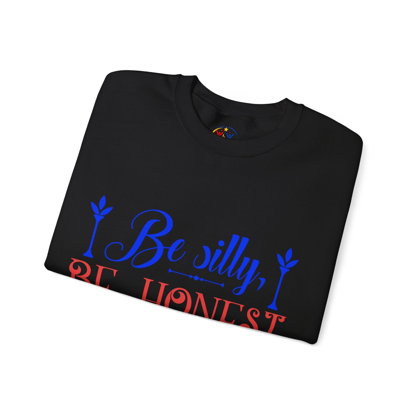 Be Silly, Be Honest, Be Kind Sweatshirt | Unisex Cozy Crewneck | Perfect Gift for Friends, Family, Birthdays, Inspirational Gift, [...]