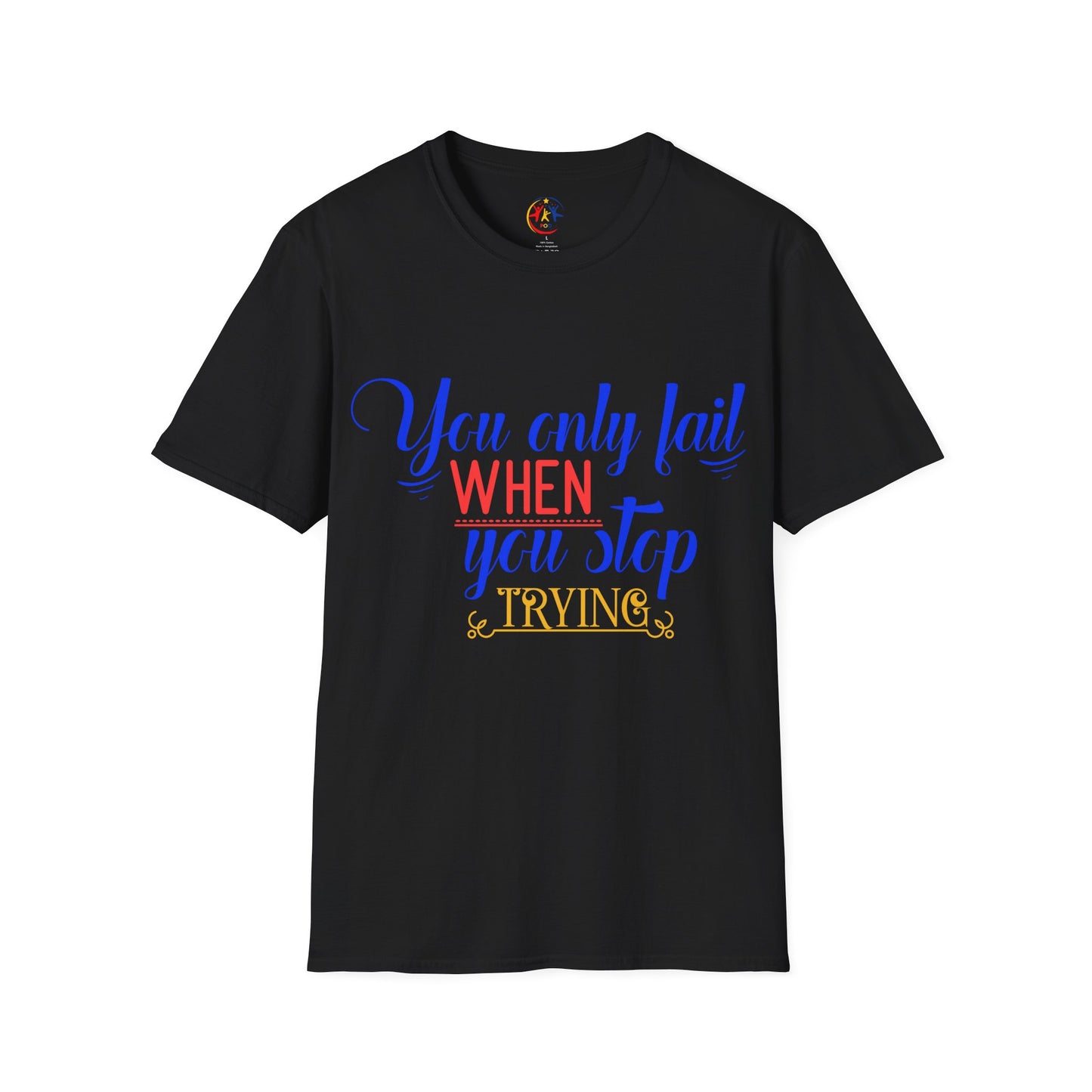 Motivational Quote T-Shirt, Inspirational Tee, Softstyle Shirt, Quote Graphic T-Shirt, Gift for Friends, Encouragement Apparel