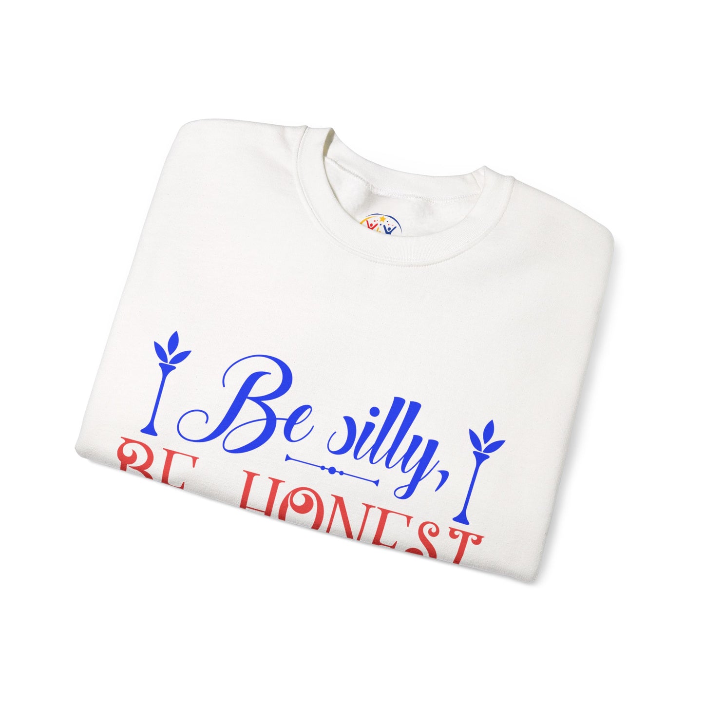 Be Silly, Be Honest, Be Kind Sweatshirt | Unisex Cozy Crewneck | Perfect Gift for Friends, Family, Birthdays, Inspirational Gift, [...]